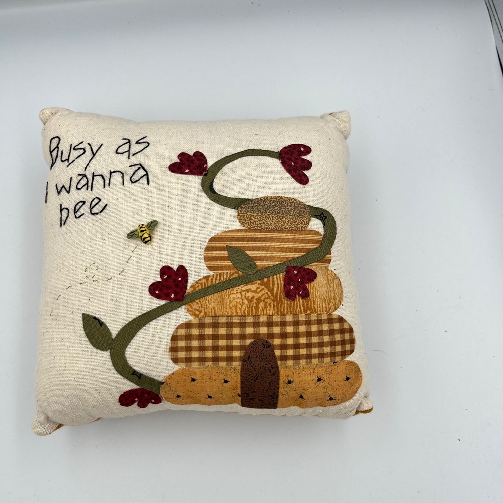 Handmade Accent Pillow Busy as I Wanna Bee Farmhouse Rustic Decor Approx 7"
